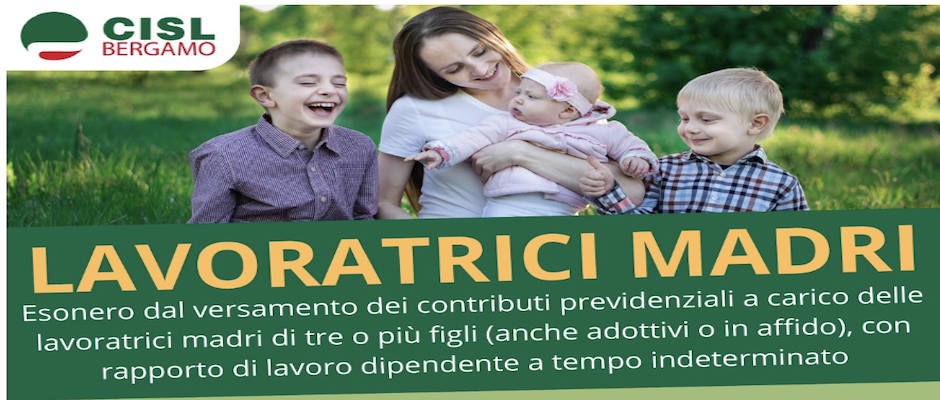 BONUS MAMME, L’ESONERO CONTRIBUTIVO PER LE LAVORATRICI MADRI.