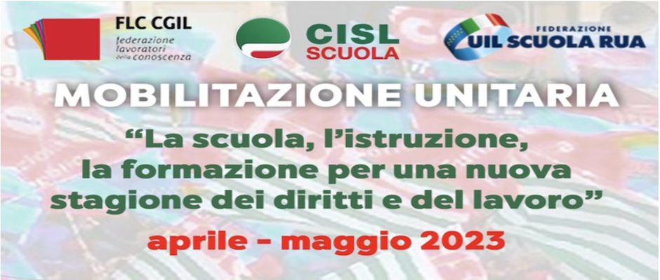LA SCUOLA, L'ISTRUZIONE,LA FORMAZIONE PER UNA NUOVA STAGIONE DEI DIRITTI E DEL LAVORO.MOBILITAZIONE UNITARIA