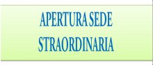 Apertura sede straordinaria Apertura sede starordianria