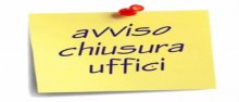 Avviso di chiusura ufficio