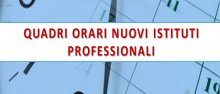 Quadri orari nuovi istituti professionali